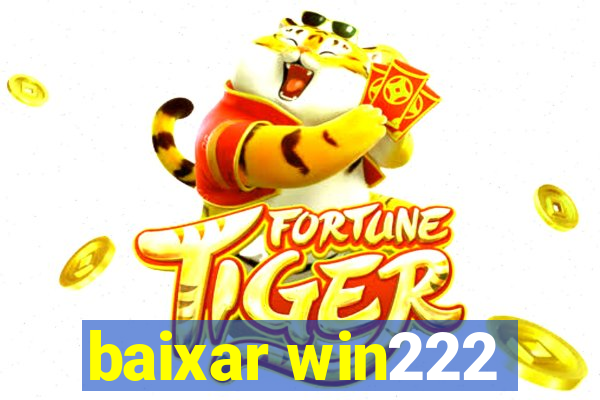 baixar win222
